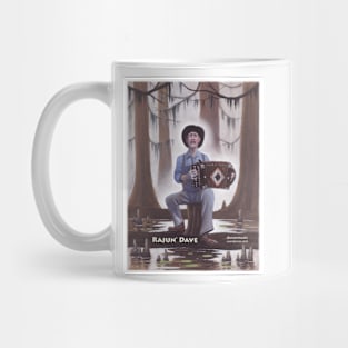 Rajun' Dave Mug